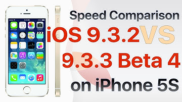 iPhone 5S : iOS 9.3.2 vs iOS 9.3.3 Beta 4 / Public Beta 4 Build 13G33 Speed Test