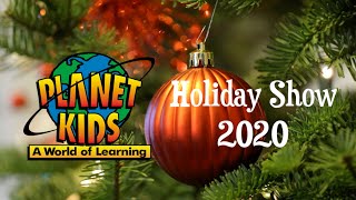 Planet Kids - Loxahatchee Holiday Show 2020