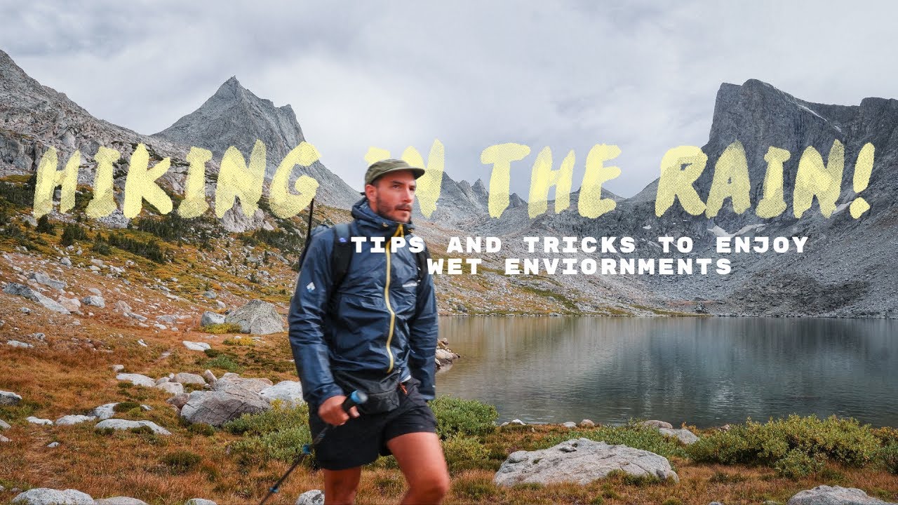ultralight backpacking in the rain Gear & Advice to Enjoy Hiking in the Rain