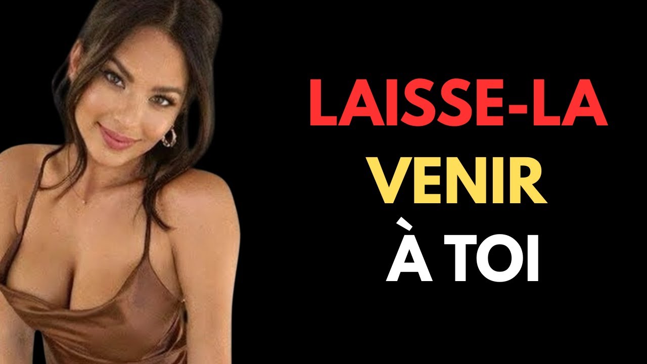 Comment ATTIRER N'importe Quelle Femme, Même Si Elle N'est Pas Intéressée