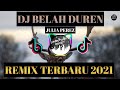 DJ BELAH DUREN JULIA PEREZ REMIX DANGDUT 2021 