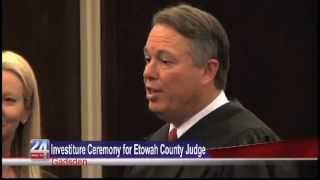 Investiture Ceremony for Etowah County Judge: Gadsden