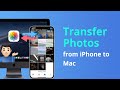 [5 Ways] How to Transfer Photos from iPhone to Mac | Full Guide
