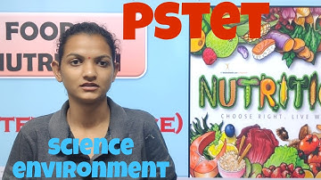 PSTET2 science (food & Nutrition) pstet paper 1 environment