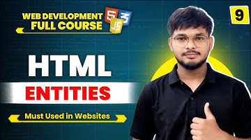 HTML Entities | Entities in HTML | Web Development Full Course #9