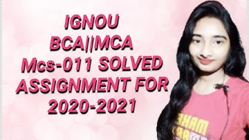 IGNOU BCA||MCA mcs-011 solved assignment 2020-2021   #mcs-01_solved_assignment