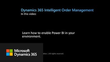 Enable Power BI in your Dynamics 365 Intelligent Order Management environment