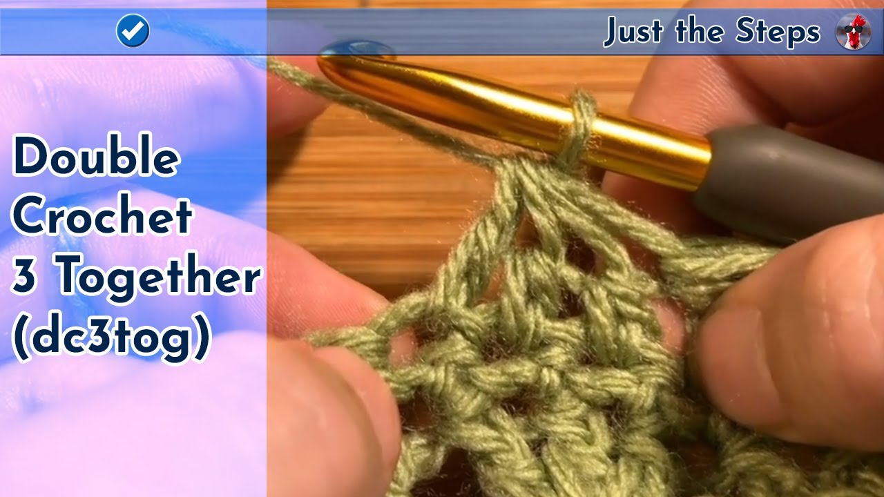 Double Crochet 3 Together (dc3tog) | Just The Steps Crochet
