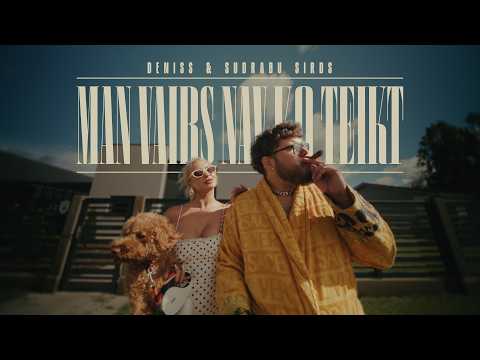 Deniss & Sudrabu Sirds  -  MAN VAIRS NAV KO TEIKT (Official Video)