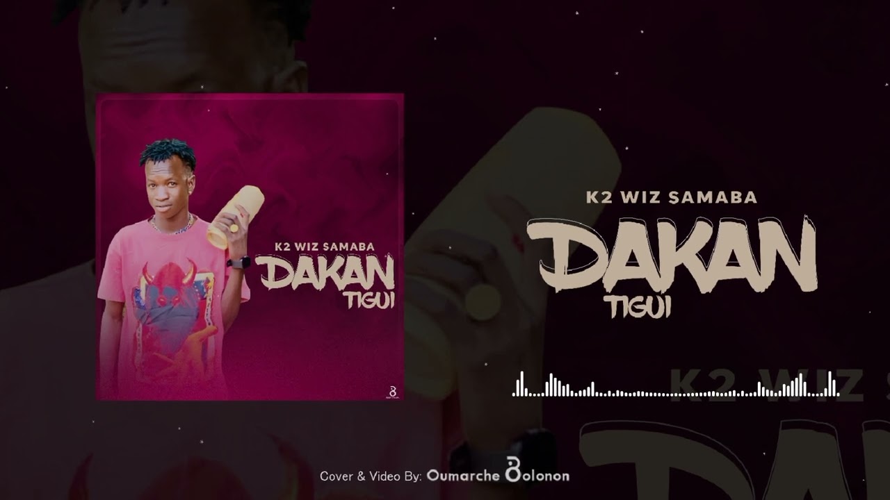 K2 WIZ SAMABA # DAKAN TIGUI Pro by Morgane musique