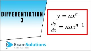 Differentiation 3 : ExamSolutions