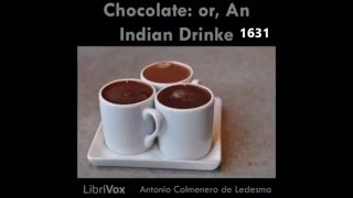 An Essay on Chocolate 1631 by Antonio Colmenero de Ledesma screenshot 1