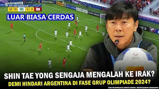 🔵 GAK ADA YANG SADAR ‼️ Kecerdasan Luar Biasa Shin Tae Yong Sengaja Mengalah Indonesia U-23 Vs Irak?