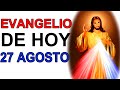 EVANGELIO DE HOY 27 AGOSTO 2020 IGLESIA CATOLICA REFLEXION DEL EVANGELIO DE HOY