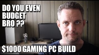 The $1000 Gaming PC - Epic Build