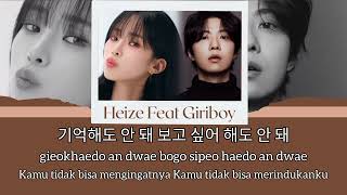 Lirik Lagu Heize Feat Giriboy - 안 될 사람 (Never Meant to Be) ( Sub Hang/Rom/Indonesia)