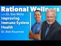 Improving Immune System Health with Dr. Bob Rountree: Rational Wellness Podcast 396