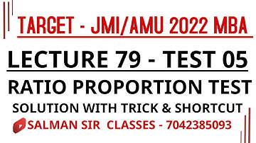 RATIO PROPORTION TEST 05| TEST SERIES FOR JAMIA AND AMU MBA 2022 | SOLUTIONS WITH SHORTCUT & TRICKS