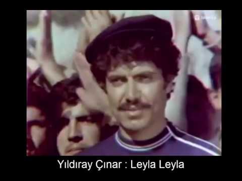 YILDIRAY ÇINAR : LEYLA LEYLA