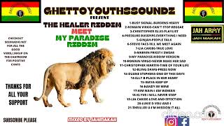 (XPLOSIVE)GHETTOYOUTHSSOUNDZ PRESENT#THE HEALER RIDDIM#MEET#MY PARADISE RIDDIM#FEAT'VARIOUS ARTIST.