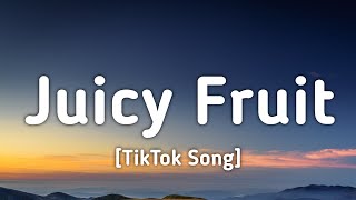 Mtume - Juicy Fruit (Lyrics) [TikTok Song]