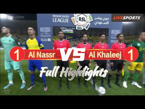 Al Nassr vs Al Khaleej 1-1 All Goals &amp;  Extended Highlights (08/05/2023) HD