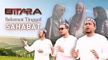 BITARA - Selamat Tinggal Sahabat (Official Music Video)