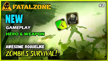 Fatalzone: Outbreak New Gameplay (No Commentary) | Awesome Roguelike Zombies Survival!