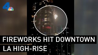 Illegal Fireworks Hit High-Rise Downtown LA Building and Start Fire | NBCLA