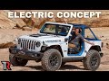 We Drive the Electric Jeep Wrangler & 5 Other Concept Vehicles