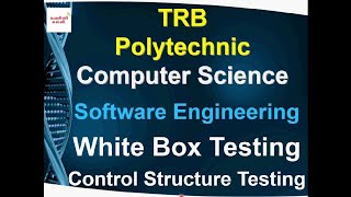 8.TRB Polytechnic Computer Science Software Engineering White Box Testing- Control Structure Testing