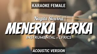 Menerka Nerka - Nagita Slavina | Instrumental Lyrics | by Ruang Acoustic Karaoke | Female