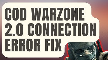 How To Fix COD Warzone 2.0 Connection Failed Error | NEW in 2024