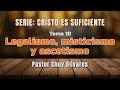 Chuy Olivares - Legalismo, misticismo y ascetismo