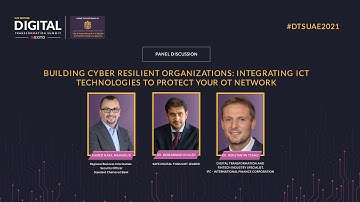 Building Cyber Resilient Organizations | Panel 4 | DTS: UAE 2021