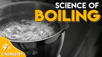 Science of Boiling | Chitti