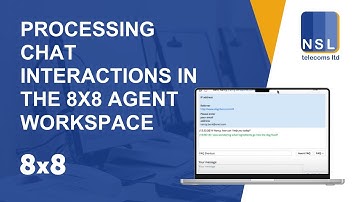 Processing chat interactions in the 8x8 Agent Workspace