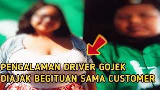 KISAH DRIVER GOJEK ANTAR CUSTOMER KE HOTEL DAN DI AJAK AW.. AW...!