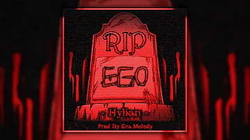 Hylian. - R.I.P. EGO [Prod. Era Melody]