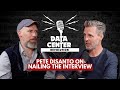 Pete DiSanto on Nailing the Interview