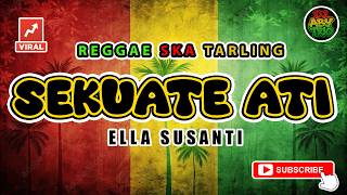 Reggae SKA Tarling SEKUATE ATI - JUJUN SIMILIKITI | Versi Reggae SKA Tarling Cover Viral