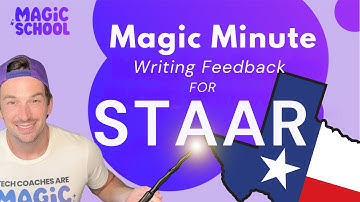 MagicSchool AI Magic Minute: Writing Feedback for State Testing (STAAR)