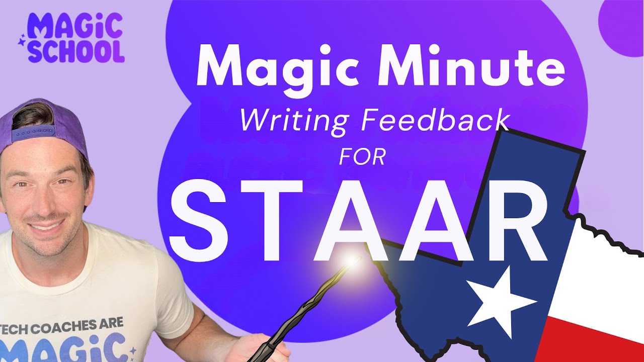 MagicSchool AI Magic Minute: Writing Feedback for State Testing (STAAR)