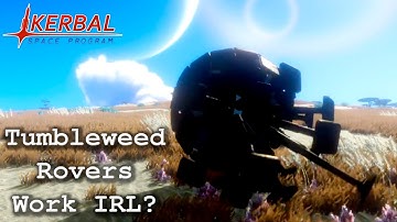 KSP (kOS) - Can tumbleweed rovers work in the real world?