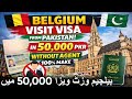 Belgium Visit Visa from Pakistan in 50,000 PKR | No Agent Needed | 100% Success 2026