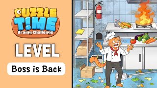 Puzzle Time Brainy Challenge level 77 | Puzzle Time level Boss is Back walkthrough solution 