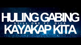 Huling Gabing Kayakap Kita - Still One Ft. Dice (Prowelbeats)