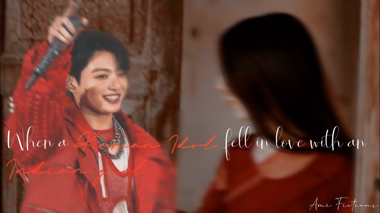 When a Korean Idol fell in love with an Indian girl || Jungkook FF || BTS Indian FF || Ami Fictions