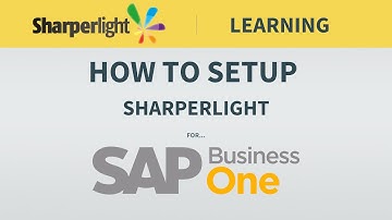 Sharperlight for SAP Business One - Setup Guide