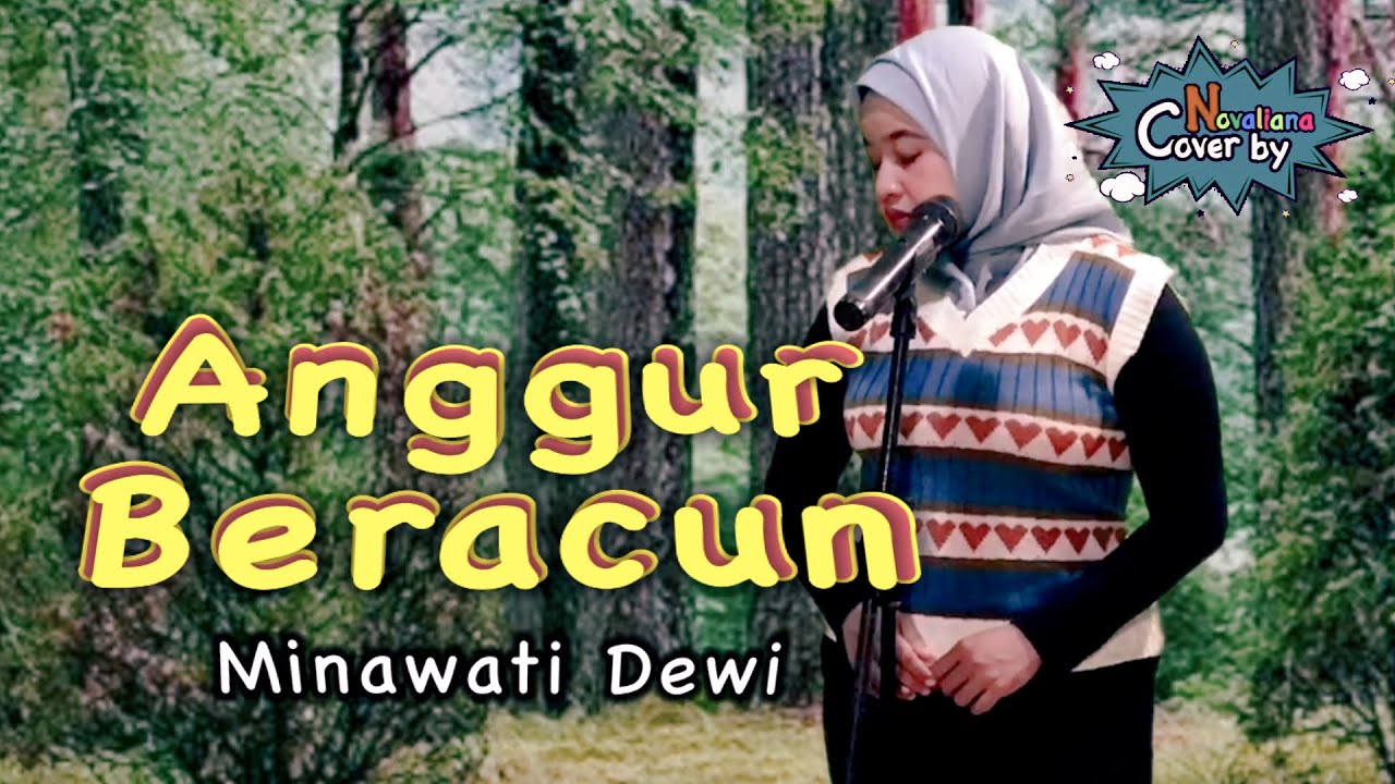 ANGGUR BERACUN - Minawati Dewi Lagu Dangdut Lawas Jadul Mantul Cover by Novaliana